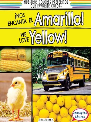 cover image of ¡Nos encanta el amarillo! (We Love Yellow!)